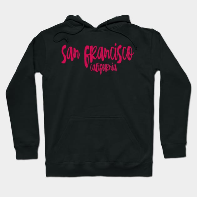 San Francisco California - CA State Paint Brush Retro Red/Pink College Typography Hoodie by thepatriotshop